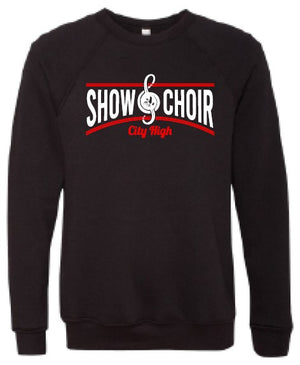 2024 City High Vocal Music and Show Choir BELLA + CANVAS - Sponge Fleece Raglan Crewneck Sweatshirt - <b>with Personalization Option</b> (Show Choir Design)