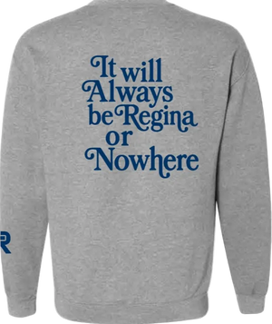 2026 Regina or Nowhere Gildan - Unisex Hammer™ Maxweight Crewneck Sweatshirt