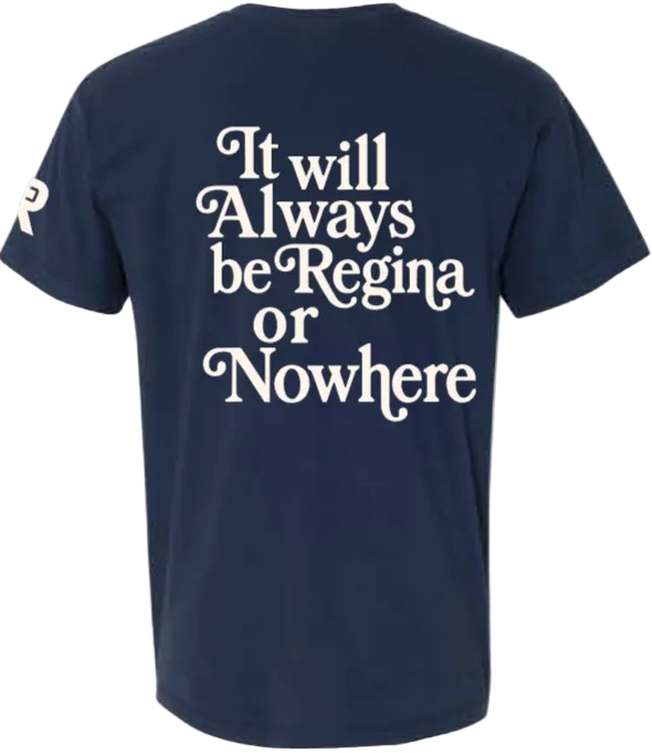 2026 Regina or Nowhere Comfort Colors - Garment-Dyed Heavyweight T-Shirt